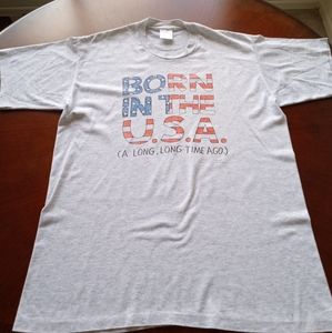 Vintage 90s Born In The U.S.A. ( A Long Long Time Ago)  Single Stitch T-shirt